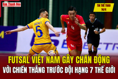 Tin thể thao 14/4: Futsal Việt Nam gây chấn động với chiến thắng trước đội hạng 7 thế giới
