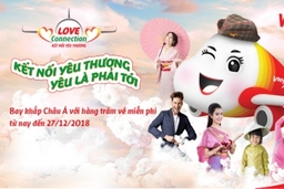 Vietjet công bố chuỗi chương trình lớn nhất trong năm “kết nối yêu thương – yêu là phải tới”