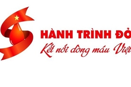 “Hành trình đỏ - Kết nối dòng máu Việt 2019”: Phấn đấu tiếp nhận hơn 1.500 đơn vị máu