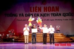 Liên hoan Tuồng và Dân ca kịch toàn quốc 2019 tại Thanh Hóa thành công tốt đẹp