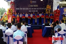 Khai trương Trung tâm tiêm chủng VNVC Thanh Hóa