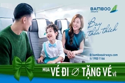 Khách mua chiều đi, Bamboo Airways tặng vé chiều về toàn bộ các chặng nội địa