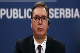 Tổng thống Serbia Vucic sẵn sàng thảo luận về vấn đề Kosovo