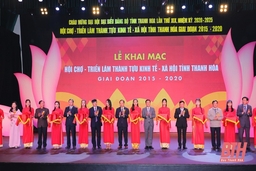 Khai mạc Hội chợ - Triển lãm thành tựu kinh tế - xã hội tỉnh Thanh Hóa giai đoạn 2015-2020