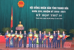 Kỳ họp thứ 14 HĐND tỉnh Thanh Hóa khóa XVII bầu bổ sung 2 Phó Chủ tịch UBND tỉnh và 8 Ủy viên UBND tỉnh