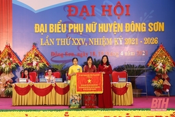 Hội LHPN huyện Đông Sơn quyết tâm xây dựng tổ chức hội vững mạnh, hoạt động chuyên nghiệp, hiệu quả