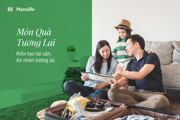 Manulife Việt Nam ra mắt sản phẩm mới “Món quà tương lai”