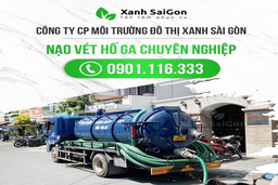 Công ty Cổ phần Xanh Sài Gòn - đơn vị cung cấp dịch vụ thông nghẹt bồn cầu uy tín