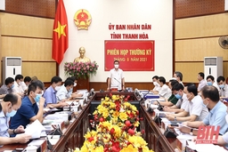 UBND tỉnh họp thường kỳ tháng 8: Thảo luận và quyết định các giải pháp trọng tâm phát triển kinh tế - xã hội tháng 9-2021 và một số nội dung quan trọng khác