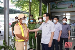 Chủ tịch UBND tỉnh Đỗ Minh Tuấn kiểm tra, chỉ đạo công tác phòng, chống dịch tại thị xã Nghi Sơn