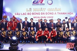 Câu lạc bộ bóng đá Đông Á Thanh Hóa phấn đấu giành thứ hạng cao ở mùa giải 2022