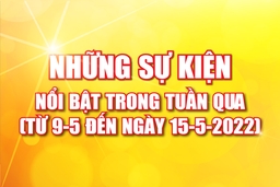 [Infographics] - Những sự kiện nổi bật tuần qua