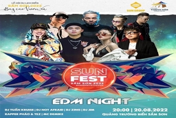 Chuỗi sự kiện Sun Fest 2022 tại Sầm Sơn sẽ chính thức khép lại với đêm diễn chủ đề EDM Night tối 20-8