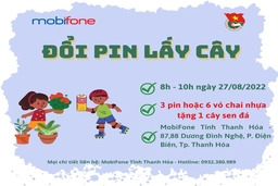 Đoàn Thanh niên Mobifone Thanh Hoá triển khai chương trình đổi pin lấy cây vào ngày 27-8