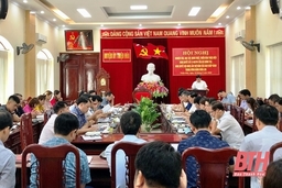 Huyện Thiệu Hóa nghiên cứu, học tập, quán triệt, triển khai thực hiện các Nghị quyết của Bộ Chính trị và BCH Trung ương Đảng