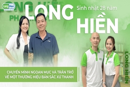 Long Hiền kỷ niệm 28 năm thành lập - Chuyển mình ngoạn mục và trăn trở về một thương hiệu xứ Thanh