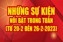 Những sự kiện nổi bật trong tuần