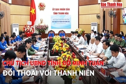 [Video] Chủ tịch UBND tỉnh Đỗ Minh Tuấn đối thoại với thanh niên