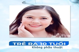 Trẻ hóa da Kangnam: Một vé về thanh xuân với làn da mịn màng, trẻ trung