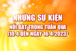 [Infographics] - Những sự kiện nổi bật trong tuần