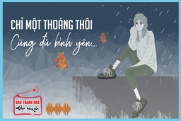 [Podcast] Tản văn: Chỉ một thoáng thôi cũng đủ bình yên