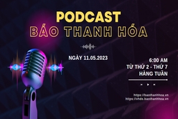 PODCAST 6:00AM: Điểm tin nổi bật sáng 11-5