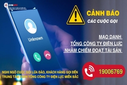 Cảnh báo các cuộc gọi mạo danh “Tổng công ty Điện lực”