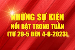 [Infographics] - Những sự kiện nổi bật trong tuần