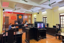 Huyện Thọ Xuân xét xử trực tuyến 3 vụ án hình sự