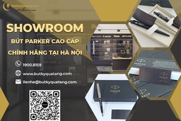 Showroom bút Parker cao cấp chính hãng tại Hà Nội
