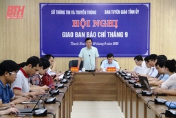 Giao ban công tác báo chí tháng 9-2023