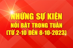 [Infographics] - Những sự kiện nổi bật trong tuần