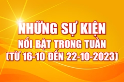[Infographics] - Những sự kiện nổi bật trong tuần