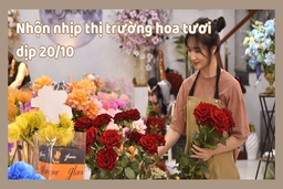 Nhộn nhịp thị trường hoa tươi dịp 20/10