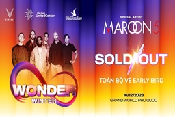 Vé  bán sớm (EB)  8Wonder “bốc hơi”  nhanh chóng , fan Maroon  5 lại đua săn  vé chính thức