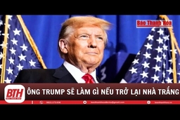 Chính sách đối ngoại Mỹ sẽ thế nào nếu Trump tái đắc cử?