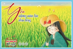 [Podcast] - Tản văn: Yêu những mùa lúa đơm bông