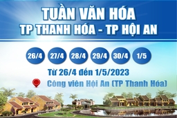 [Infographics] – Tuần văn hóa thành phố Thanh Hóa - thành phố Hội An năm 2024