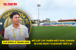 CLB Đông Á Thanh Hóa nỗ lực cải thiện mặt sân, chuẩn bị cho ngày V.League trở lại
