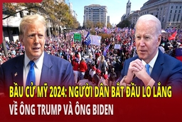 Bầu cử Mỹ 2024: Người dân bắt đầu lo lắng về ông Trump và ông Biden