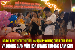 Người dân thích thú trải nghiệm phố đi bộ Phan Chu Trinh và không gian văn hóa quảng trường Lam Sơn