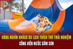 Hàng nghìn khách du lịch thích thú trải nghiệm Công viên nước Sầm Sơn