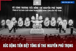 [Bản tin 18h] Xúc động tiễn biệt Tổng Bí thư Nguyễn Phú Trọng