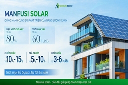 “Chìa Khóa Vàng” tiết kiệm chi phí điện mỗi tháng từ Manfusi Solar