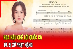 Điểm nóng 28/8: Hoa hậu chế lời Quốc ca đã bị xử phạt  