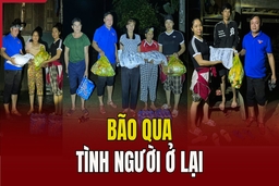 Bão qua, tình người ở lại