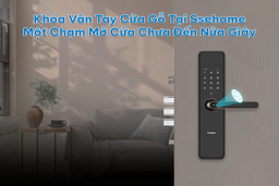 Khóa vân tay cửa gỗ tại Ssehome - Một chạm mở cửa chưa đến nửa giây