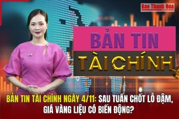 Bản tin Tài chính 4/11: Sau tuần chốt lỗ đậm, giá vàng liệu có biến động?