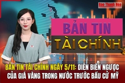 Bản tin Tài chính ngày 5/11: Diễn biến ngược của giá vàng trong nước trước bầu cử Mỹ