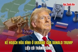 Kế hoạch hòa bình ở Ukraine của Donald Trump liệu có thành công?